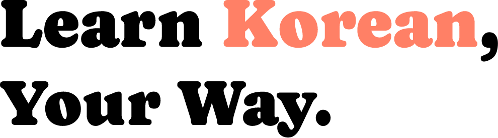 Learn Korean, Your Way